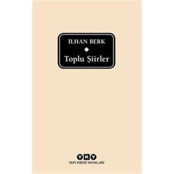 TOPLU ŞİİRLER - İLHAN BERK