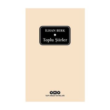 TOPLU ŞİİRLER - İLHAN BERK