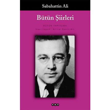 Toplu Şiirleri - Sabahattin Ali