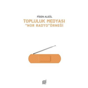 Topluluk Medyası - Figen Algül