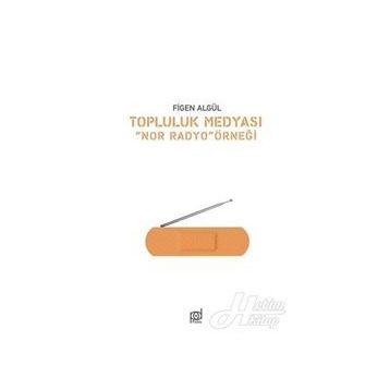 Topluluk Medyası - Figen Algül