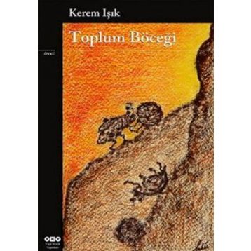 Toplum Böceği - Kerem Işık