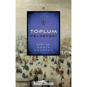 Toplum Felsefesi - Kadir Canatan