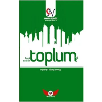 Toplum Hangi Toplum - Nasıl Bir Toplum - Nizamiye Serisi 2 - Minel Yayın