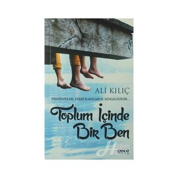 Toplum İçinde Bir Ben - Ali Kılıç