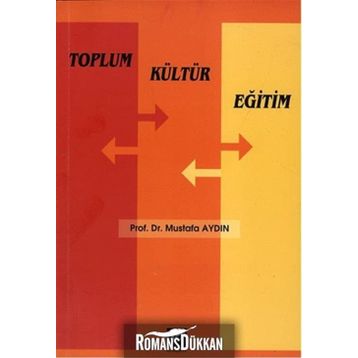 Toplum Kültür Eğitim - Mustafa Aydın