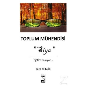 Toplum Mühendisi - Siya - Fazıl Kırkbir