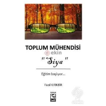 Toplum Mühendisi - Siya - Fazıl Kırkbir