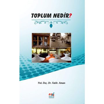 Toplum Nedir? - Fatih Aman