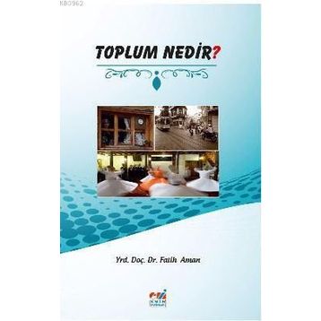 Toplum Nedir? - Fatih Aman
