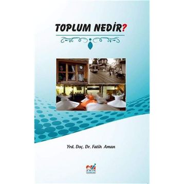 Toplum Nedir? - Fatih Aman