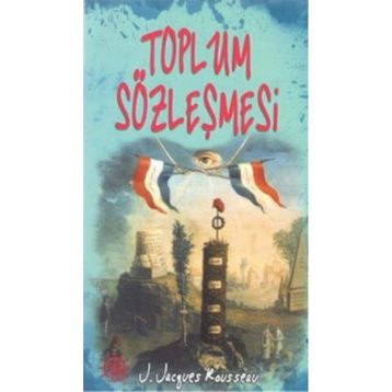 TOPLUM SÖZLEŞMESI - JEAN JACQUES ROUSSEAU