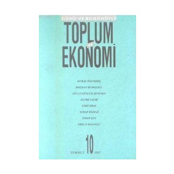 TOPLUM VE EKONOMI SAYI 10 TEMMUZ 1997 - KOLEKTIF