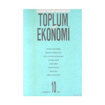 TOPLUM VE EKONOMI SAYI 10 TEMMUZ 1997 - KOLEKTIF