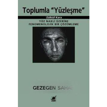 TOPLUMLA YÜZLEŞME - ZÜLKÜF KARA
