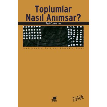 TOPLUMLAR NASIL ANIMSAR? - PAUL CONNERTON