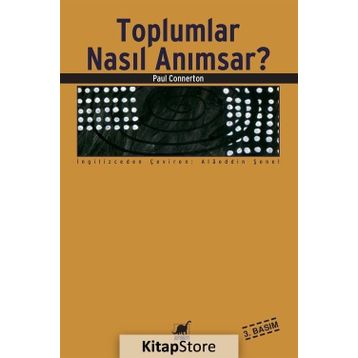 TOPLUMLAR NASIL ANIMSAR? - PAUL CONNERTON