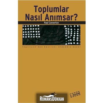 TOPLUMLAR NASIL ANIMSAR? - PAUL CONNERTON