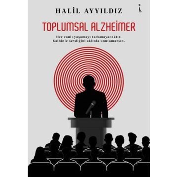 Toplumsal Alzheimer - Halil Ayyıldız