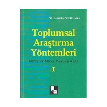 Toplumsal Araştırma Yöntemleri Seti 2 Cilt Takım - W. Lawrance Neuman