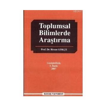 TOPLUMSAL BILIMLERDE ARAŞTIRMA - BIRSEN GÖKÇE