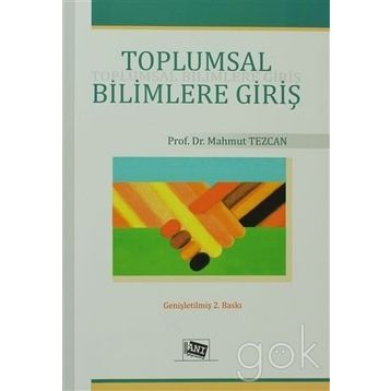 TOPLUMSAL BILIMLERE GİRİŞ - MAHMUT TEZCAN