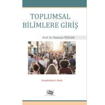 TOPLUMSAL BILIMLERE GİRİŞ - MAHMUT TEZCAN