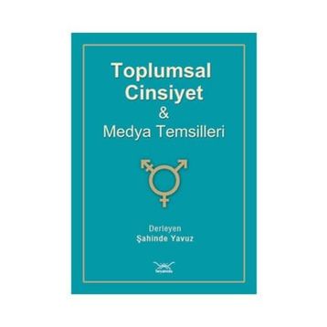 Toplumsal Cinsiyet ve Medya Temsilleri - Heyet-Kurul-Komisyon
