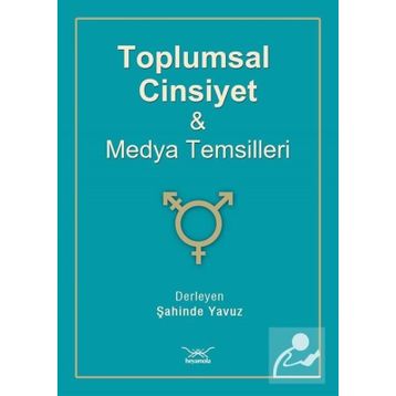 Toplumsal Cinsiyet ve Medya Temsilleri - Heyet-Kurul-Komisyon
