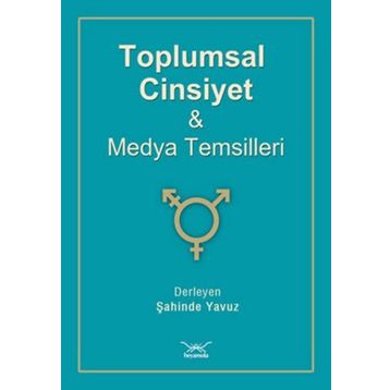 Toplumsal Cinsiyet ve Medya Temsilleri - Heyet-Kurul-Komisyon