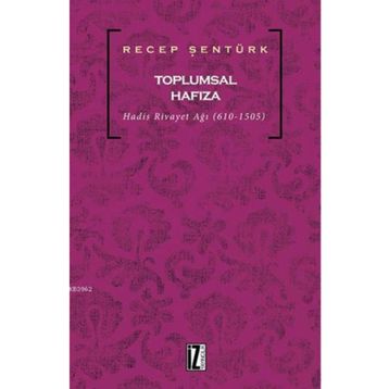 Toplumsal Hafıza - Recep Şentürk