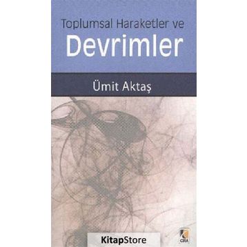 Toplumsal Hareketler ve Devrimler - Ümit Aktaş