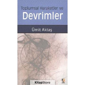Toplumsal Hareketler ve Devrimler - Ümit Aktaş