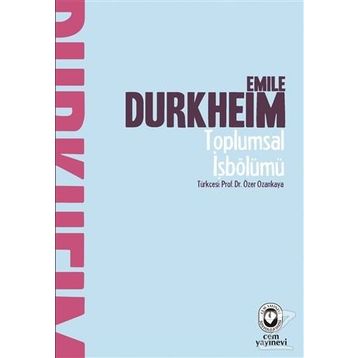 TOPLUMSAL İŞBÖLÜMÜ - EMILE DURKHEIM