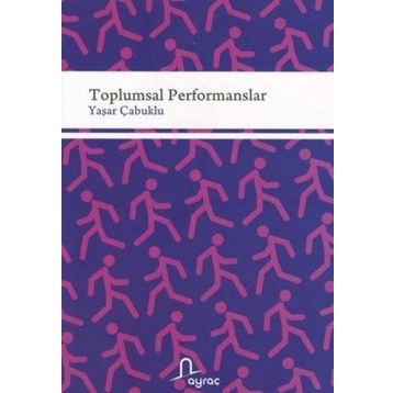 Toplumsal Performanslar - Yaşar Çabuklu