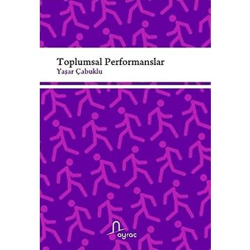Toplumsal Performanslar - Yaşar Çabuklu