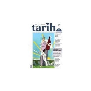 Toplumsal Tarih Dergisi Sayı: 302 - Şubat 2019