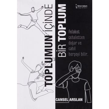 Toplumun İçinde Bir Toplum - Cansel Arslan