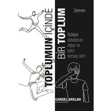 Toplumun İçinde Bir Toplum - Cansel Arslan