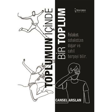 Toplumun İçinde Bir Toplum - Cansel Arslan