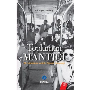 Toplumun Mantığı - Ali Yaşar Sarıbay