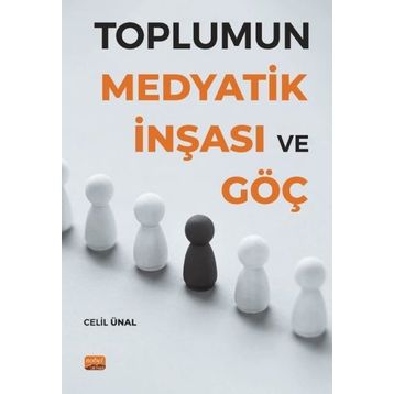 Toplumun Medyatik İnşası ve Göç - Celil Ünal
