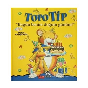 Topo Tip - Bugün Benim Doğum Günüm! - Marco Campanella