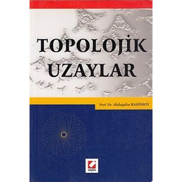 Topolojik Uzaylar - Abdugafur Rahimov