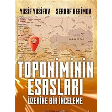 Toponimin Esasları Üzerinde Bir İnceleme - Serraf Kerimov