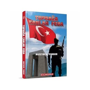 Toprağa Canlar Feda - Mustafa Yaman