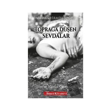 Toprağa Düşen Sevdalar - Vildan Yirmibeşoğlu