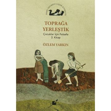 Toprağa Yerleştik - Özlem Yarkın