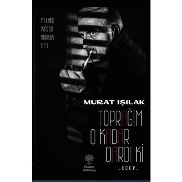 Toprağım O Kadar Dardı Ki Murat Işılak