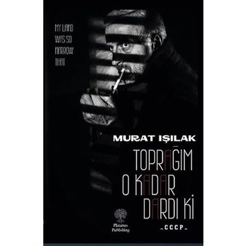 Toprağım O Kadar Dardı Ki Murat Işılak